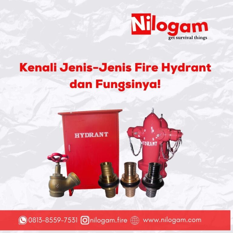 Kenali Jenis-Jenis Fire Hydrant dan Fungsinya! Nilogam Fire 081385597531